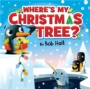 Where's My Christmas Tree? - Book