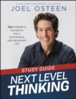 Next Level Thinking Study Guide : 10 Powerful Thoughts for a Successful and Abundant Life - Book