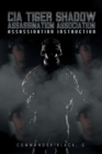 CIA Tiger Shadow Assassination Association : Assassination Instruction - Book