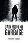 Gain from My Garbage - eBook