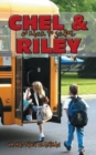 Chel & Riley Go Back to School - Book