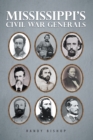 Mississippi'S Civil War Generals - eBook