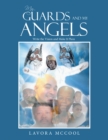 My Guards and My Angels : Write the Vision and Make It Plain - eBook