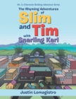 The Rhyming Adventures of Slim and Tim with Snarling Karl : Mr. L's Character Building Adventure Series - eBook