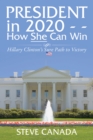 President in 2020-How She Can Win : Her Sure Path to Victory - eBook