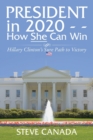 President In 2020-How She Can Win : Her Sure Path to Victory - Book