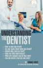 Understanding the Dentist - Book