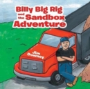 Billy Big Rig and the Sandbox Adventure - Book