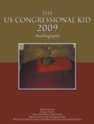The Us Congressional Kid 2009 : Autobiography - eBook