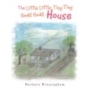 The Little Little Tiny Tiny Small Small House - eBook