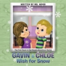 Gavin & Chloe Wish for Snow : The First Book in the Cousin Adventure Series - Book