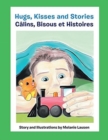 Hugs, Kisses and Stories Calins, Bisous et Histoires - Book