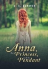 Anna, the Princess, and the Pendant - Book