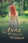 Anna, the Princess, and the Pendant - Book