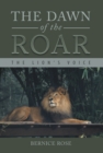 The Dawn of the Roar : The Lion'S Voice - eBook