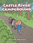 Castle River Campground - eBook