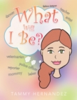 What Will I Be? - eBook