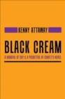 Black Cream : A Handful of Sky & a Pocketful of Confetti Novel - Book