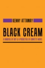 Black Cream : A Handful of Sky & a Pocketful of Confetti Novel - eBook