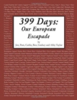 399 Days : Our European Escapade - Book
