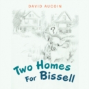 Two Homes for Bissell - eBook