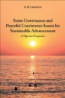 Some Governance and Peaceful Coexistence Issues for Sustainable Advancement : A Nigerian Perspective - Book