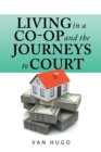 Living in a Co-Op and the Journeys to Court - eBook