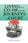 Living in a Co-Op and the Journeys to Court - Book