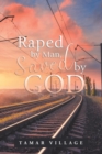 Raped by Man, Saved by God - Book
