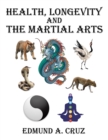 Health, Longevity and the Martial Arts - Book