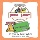 Junior Rabbit Travels to Pennsylvania - Book