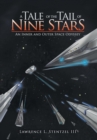 A Tale of the Tail of Nine Stars : An Inner and Outer Space Odyssey - Book