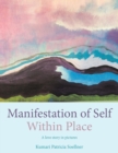 Manifestation of Self Within Place - Book