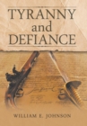Tyranny and Defiance - Book
