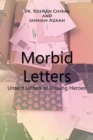 Morbid Letters : Unsent Letters of Unsung Heroes - Book