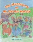 The Adventures of Mr. Potato Mousey - Book