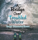 A Bridge over Troubled Water - Book