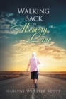 Walking Back on Memory Lane - Book