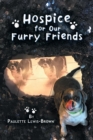 Hospice for Our Furry Friends - Book