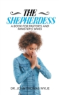 The Shepherdess : A Book for Pastor's and Minister's Wives - Book