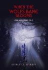 When the Wolfs Bane Blooms : Jook and Gypsies Vol. 3 - Book