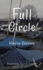 Full Circle : Hidden Secrets - Book