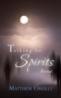 Talking to Spirits : Revised - Book