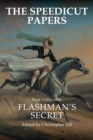 The Speedicut Papers: Book 1 (1821-1848) : Flashman'S Secret - eBook