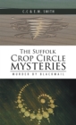 The Suffolk Crop Circle Mysteries : Murder by Blackmail - eBook