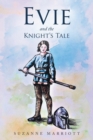 Evie and the Knight's Tale - Book