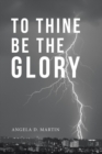 To Thine Be the Glory - Book