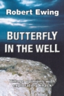 Butterfly in the Well : Village Opinions with Exploratory Knack - Book