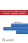 The Analysis of Factors Influencing Leverage of Tanzanian Companies - Book