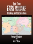 Real-Time Earthquake Tracking and Localisation : A Formulation for Elements in Earthquake Early Warning Systems (Eews) - Book